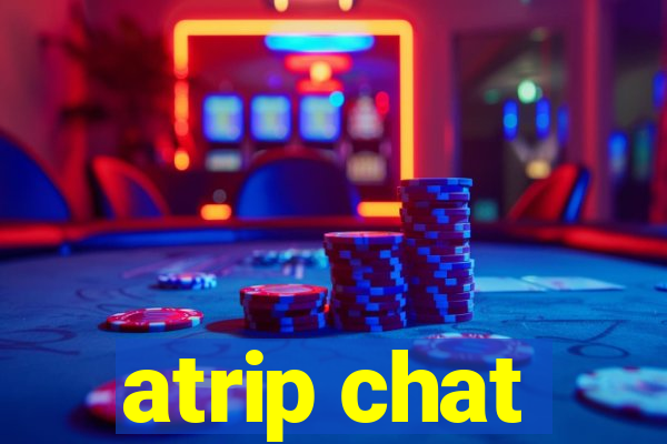 atrip chat